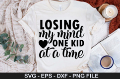 Losing my mind one kid at a time - Mother&#039;s Day SVG Design Product Image 1