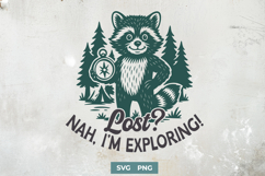Lost Nah I’m Exploring SVG PNG Funny Hiking Raccoon Camping Product Image 1