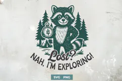 Lost Nah I’m Exploring SVG PNG Funny Hiking Raccoon Camping Product Image 1