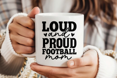 Loud and Proud Football Mom SVG | American Football SVG Product Image 4