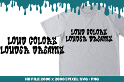 Loud Colors Louder Dreams Product Image 1