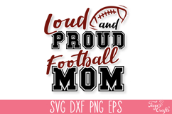 Loud and Proud Football Mom SVG Quote Product Image 2
