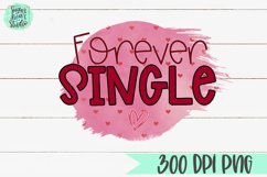 Forever Single | A Valentine&#039;s Day PNG Product Image 2