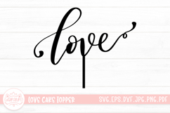 Love Cake Topper SVG Cutting File | Birthday or Wedding Top Product Image 1