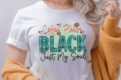 Coffee please black just my soul PNG Product Image 2