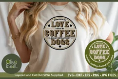 Love, Coffee and Dogs SVG, Dog mom, Coffee quote sublimation Product Image 2