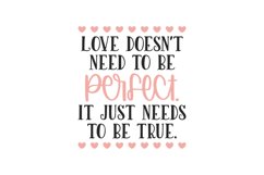 Love Doesn't Need To Be Perfect SVG Cut File Product Image 1