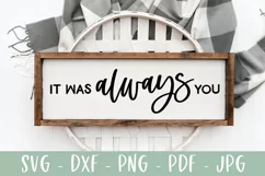 It Was Always You - Farmhouse Love SVG - Marriage SVG Product Image 1