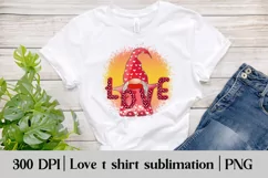 Valentines gnome sublimation design, Valentines gnome t shirt design, Valentines gnome PNG, Valentines day png, love gnomes PNG.