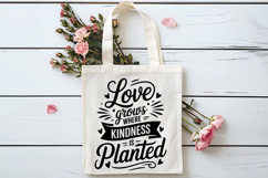 Love Grows Where Kindness Is Planted SVG | Be Kind SVG Product Image 4