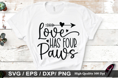 Love has four paws SVG - Dog Quotes Design Product Image 1