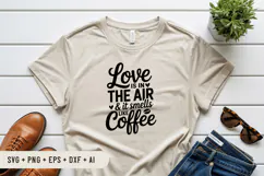 Love Is in the Air and It Smells Like Coffee SVG File Product Image 3