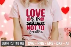 Love Is In The Air Try Not To Breathe SVG File Product Image 2