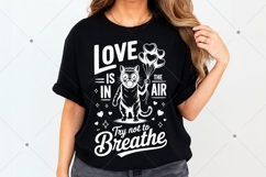 Love is in The Air Try Not To Breathe SVG PNG, Funny Cat Product Image 12