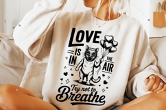Love is in The Air Try Not To Breathe SVG PNG, Funny Cat Product Image 2