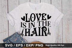 Love is in the hair - Hairdresser SVG Design Product Image 1