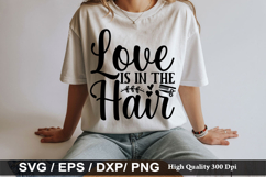 Love Is In The Hair - Hairdresser SVG Design Product Image 1