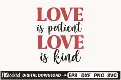 Love is patient love is kind SVG Cuts File, Valentine SVG Product Image 1