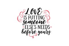 Love Is Putting Someone Else&#039;s Needs Before Yours Product Image 1