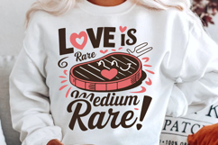 Love Is Rare Medium Rare Sublimation PNG Design Product Image 2