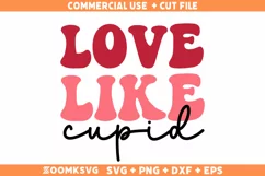 Love like cupid SVG, Funny valentine SVG laser cut files Product Image 1