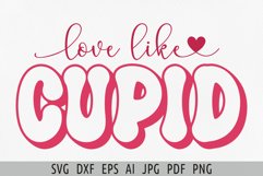 Love like cupid svg Retro Valentine svg Valentine's day svg Product Image 1