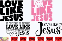 Love Like Jesus SVG | Love SVG | Jesus SVG | Christian SVG Product Image 1