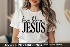 Christian SVG Design - love like jesus Product Image 5
