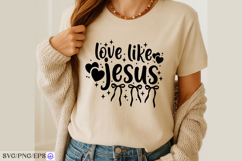Christian Love Like Jesus Bow SVG PNG T-shirt Design Product Image 4