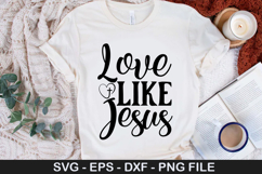 Love Like Jesus SVG - Christian Quotes Design Product Image 1