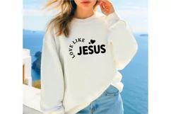 Love like Jesus SVG , Bible Verse Quotes SVG , Church SVG Product Image 2