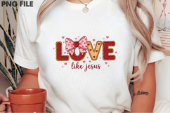Love Like Jesus Christian Valentine PNG Product Image 2