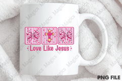 Love Like Jesus Coquette Valentine PNG Product Image 4