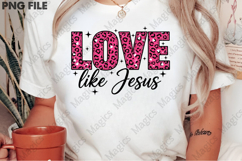 Love like Jesus Valentine PNG Product Image 2