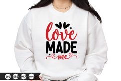 Love Made Me - Valentine SVG Design Product Image 1