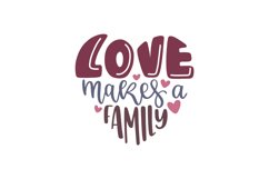 Love Makes A Family SVG Cut File Product Image 1