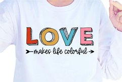 Love Makes Live Colorful, Valentines Day SVG, Valentine PNG Product Image 1