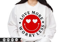 Love More Worry Less - Valentine SVG Design Product Image 1