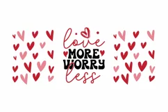 Love More Worry Less SVG, Valentine's Day SVG Design Product Image 3