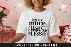Love more worry less SVG - Valentine Design Product Image 1