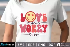 Love More Worry Less SVG, Valentine's Day SVG Design Product Image 1