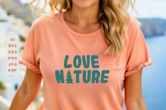 Love Nature SVG Outdoor T Shirt Design