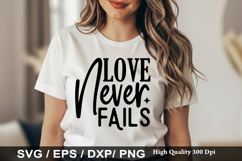 Love Never Fails - Christian SVG Design Product Image 1