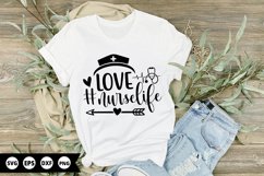 Love #nurselife - Nurse SVG Design Product Image 1