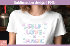 Applique Self care quote Self Love Is Magic Sublimation Product Image 1