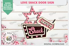 Love Shack Door Sign Laser Cut. Valentine Sign SVG Product Image 1