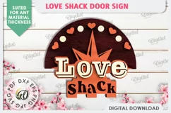 Love Shack Door Sign Laser Cut. Valentine Sign SVG Product Image 1