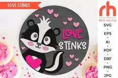 love stinks svg, valentine’s day svg, valentine hanger svg, welcome sign svg, valentine circle svg, skunk hearts svg, seasonal door svg, round hanging sign svg, laser cut file, layered sign svg, porch sign svg, valentine animal svg, valentines shirt svg