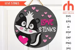 love stinks svg, valentine’s day svg, valentine hanger svg, welcome sign svg, valentine circle svg, skunk hearts svg, seasonal door svg, round hanging sign svg, laser cut file, layered sign svg, porch sign svg, valentine animal svg, valentines shirt svg