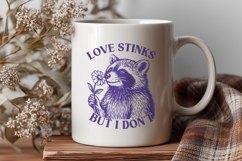 Love Stinks But I Don’t SVG | Funny Raccoon PNG Product Image 2